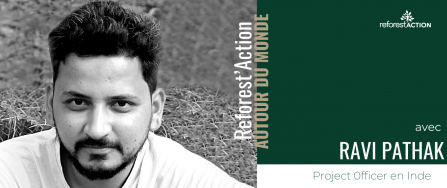 Ravi Project Officer at Reforest'Action