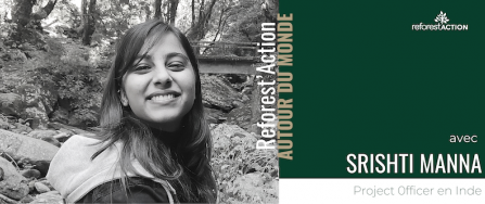Shrishti Project Officer at Reforest'Action 